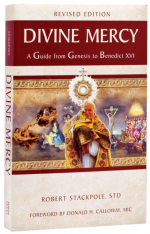 Divine Mercy: A Guide from Genesis to Benedict XVI